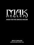Click image for larger version

Name:	MAK_Angler_Catalog_2012.jpg
Views:	2737
Size:	51.9 KB
ID:	51311